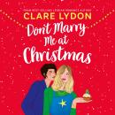 Don't Marry Me At Christmas Audiobook