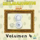 Kuitlakalicuentos 2020 Vol.4 Audiobook