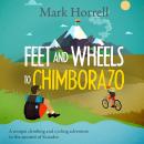 Feet and Wheels to Chimborazo: A unique climbing and cycling adventure to the summit of Ecuador