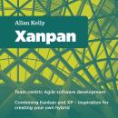 Xanpan: Team centric agile software development Audiobook