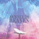 Journey To Heaven Audiobook