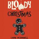 Bloody Christmas Audiobook