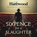 Sixpence for a Slaughter Audiobook