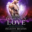 Unchained by a Forbidden Love (Eternal Mates Paranormal Romance Series Book 15) Audiobook