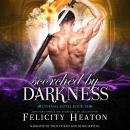 Scorched by Darkness (Eternal Mates Paranormal Romance Series Book 18): A Fated Mates Fae / Phoenix  Audiobook