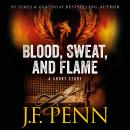 Blood, Sweat, and Flame: A Short Story Audiobook