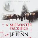 A Midwinter Sacrifice: A Short Story Audiobook