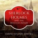 Sherlock Holmes and the Hentzau Affair Audiobook