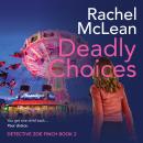 Deadly Choices Audiobook