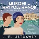 Murder at Maypole Manor: A Cozy Historical Murder Mystery Audiobook