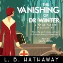 The Vanishing of Dr Winter: A Cozy Historical Murder Mystery Audiobook