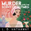 Murder and the Scent of Nutmeg: An atmospheric and golden-age historical murder mystery Audiobook