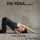 Yin Yoga Session 3 Audiobook