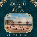 Death by the Sea: An Eliza Thomson Investigates Murder Mystery Audiobook
