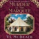 Murder at the Marquee: An Eliza Thomson Investigates Murder Mystery Audiobook