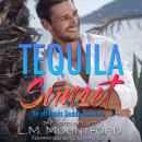 Tequila Sunset: An Off-Limits Daddy Romance Audiobook