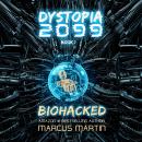 Biohacked: A Sci-Fi Thriller of Near Future Eco-Fiction Audiobook