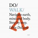 Do Walk – Navigate earth, mind and body. Step by step