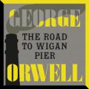 The Road to Wigan Pier Audiobook