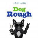 Dog Rough Audiobook