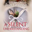 A Silent Understanding: The Kilteegan Bridge Story - Book 5 Audiobook