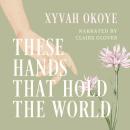 These hands that hold the world Audiobook