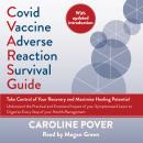 Covid Vaccine Adverse Reaction Survival Guide: Take Control of Your Recovery and Maximise Healing Po Audiobook