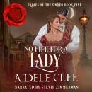 No Life for a Lady Audiobook