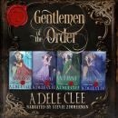 Gentlemen of the Order - The Complete Collection Audiobook