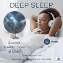 Deep sleep meditation with Summer thunder storm & Music 30 minutes: RELAX INTO YOUR NATURAL STATE OF Audiobook