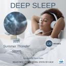Deep sleep meditation with Summer thunder storm 120 minutes: RELAX INTO YOUR NATURAL STATE OF CALM Audiobook