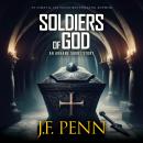 Soldiers of God: An ARKANE Short Story Audiobook