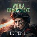 With A Demon's Eye: A Short Story Audiobook