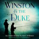 Winston and the Duke: Full Cast Audio Drama Audiobook
