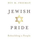 Jewish Pride: Rebuilding a People Audiobook