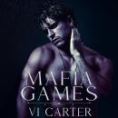 Mafia Games: Dark Irish Mafia Romance Audiobook