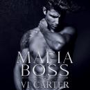 Mafia Boss #4: Dark Irish Mafia Romance Audiobook