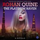 Platinum Raven, Rohan Quine