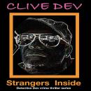 Strangers Inside: Detective Dev Crime Thriller Series
