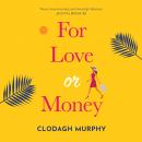 For Love or Money Audiobook