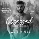 Obsessed (Wild Mountain Scots, #1) Audiobook