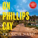 On Phillips Cay Audiobook