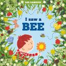 I Saw a Bee - In the Garden (Unabridged) Audiobook