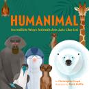 Humanimal: Incredible Ways Animals are Just Like Us! Audiobook