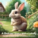 A Bedtime Story and a Lullaby: The Tale of Peter Rabbit & Hushabye Mountain Audiobook