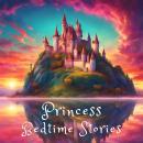Princess Bedtime Stories Audiobook