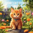 Short Cat Stories for Kids Audiobook