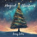 Magical Christmas Fairy Tales Audiobook