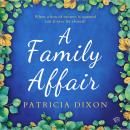 A Family Affair: An unmissable and moving drama about lies and regret Audiobook