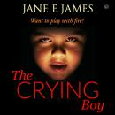 The Crying Boy: A Compelling Suspense Thriller Audiobook